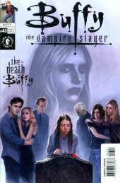 Buffy the Vampire Slayer (Dark Horse Comics - 1998) -43- Death of Buffy (Part 1 of 3)