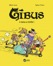 Gibus -1- À fond la caisse !