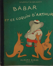 Babar (Histoire de) -7a1950- Barbar et ce coquin d'Arthur