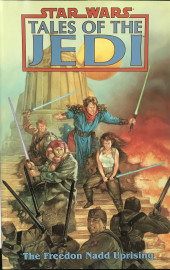 Star Wars : Tales of the Jedi - The Freedon Nadd uprising (1994) -INT- Star Wars: Tales of the Jedi - The Freedon Nadd Uprising