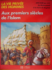 La vie privée des Hommes -16b1989- Aux premiers siècles de l'Islam