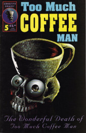 Too Much Coffee Man (1993) -5- Too Much Coffee Man #5 - The wonderful death of Too Much Coffee Man
