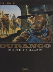Durango -10c2008- La proie des chacals