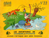 Sylvain et Sylvette (albums Fleurette) -22- Sylvain s'attaque aux gros Poissons