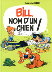 Boule et Bill -08- (France Loisirs) -15- Bill, nom d'un chien !