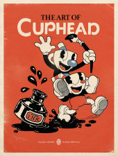The art of Cuphead - The Art of Cuphead