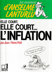 Anselme Lanturlu (Les Aventures d') -9a1988- Elle court, elle court... l'inflation