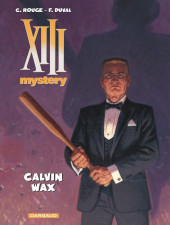 XIII Mystery -10a2020- Calvin Wax