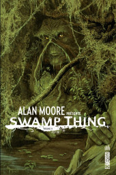 Swamp Thing (Alan Moore présente) -2- Volume 2