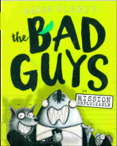 The bad Guys -2- In Mission unpluckable