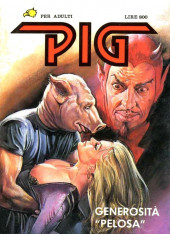 Pig (en italien) -5- Generosita pelosa