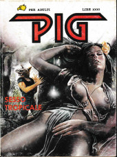 Pig (en italien) -10- Sesso tropicale
