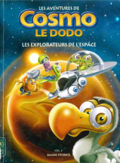 Cosmo le dodo (Les Aventures de) -4- Les explorateurs de l'espace