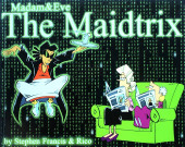 Madam & Eve -13- The Maidrix