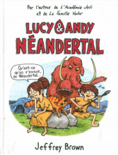 Lucy & Andy Néandertal - Tome 1