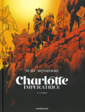 Charlotte Impératrice -2TL- L'Empire