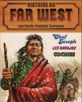 Histoire du Far-West (Intégrale) -3- Chef Joseph / Les Navajos / Cochise