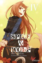 Spice & Wolf (Light Novel) -4- Tome 4