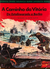 Grandes Batalhas (As) -6- A Caminho da Vitória - De Estalinegrado a Berlim