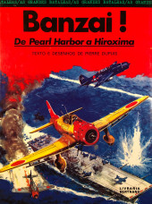 Grandes Batalhas (As) -8- Banzai ! - De Pearl Harbor a Hiroxima