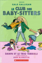 Le club des Baby-Sitters -5- Dawn et le trio terrible