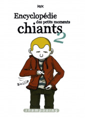 Encyclopédie des petits moments chiants - Tome 2