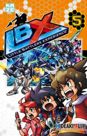 LBX : Little Battlers Experience -5- Tome 5