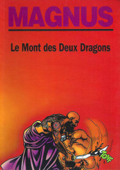 Les partisans (Magnus) -3- Le Mont des Deux Dragons