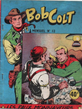 Bob Colt -12- Les faux-monnayeurs