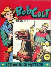 Bob Colt -8- Le dragon du mystère