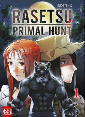 Rasetsu - Primal Hunt -1- Tome 1