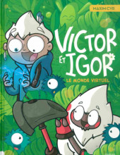 Victor et Igor -4- Le monde virtuel : nouvelle partie, continuer?