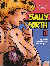 Sally Forth -4- Je ne suis pas celle que vous croyez!
