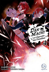 DanMachi - La Légende des Familias (Light Novel) -4- Tome 4