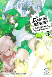 DanMachi - La Légende des Familias (Light Novel) -5- Tome 5