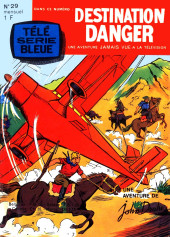 Télé série bleue (Les hommes volants, Destination Danger, etc.) -29- Destination danger - Vacances au pays maudit