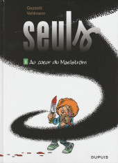 Seuls -5a2019- Au cœur du Maelström