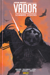 Star Wars - Vador : Sombres visions - Vador - Sombres Visions