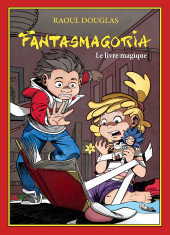 Fantasmagoria -1- Le livre magique