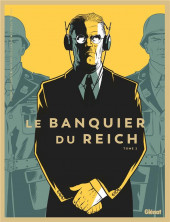 Le banquier du Reich -2- Tome 2