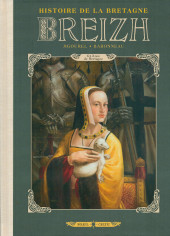 Breizh - Histoire de la Bretagne -6- Anne de Bretagne