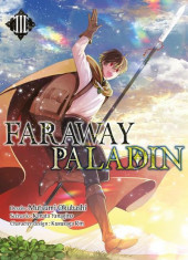 Faraway Paladin -3- Tome 3