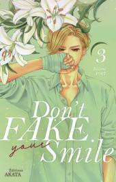 Don't Fake your Smile -3- Tome 3