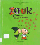 Zouk -6- Nono le zigoto