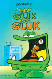 Glik et Gluk -3- Jamais Glik sans Gluk