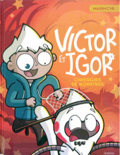 Victor et Igor -5- Chasseurs de monstres