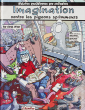 Imagination contre les pigeons sp@meurs - Tome 1