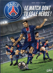PSG academy - Dream team -HS- Le match dont tu es le héros !