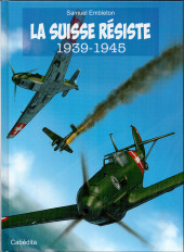 BD'Historic -2- La Suisse résiste 1939-1945