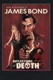 James Bond in Reflections of Death (2020) - Reflections of Death